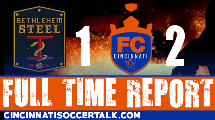 FC Cincinnati Bethlehem-Steel-FT-REPORT
