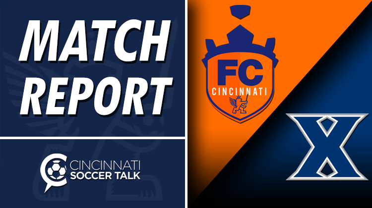 Match Report FC Cincinnati vs Xavier University  Cincinnati Soccer Talk