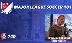 MLS 101 with The Athletic's Jeff Rueter